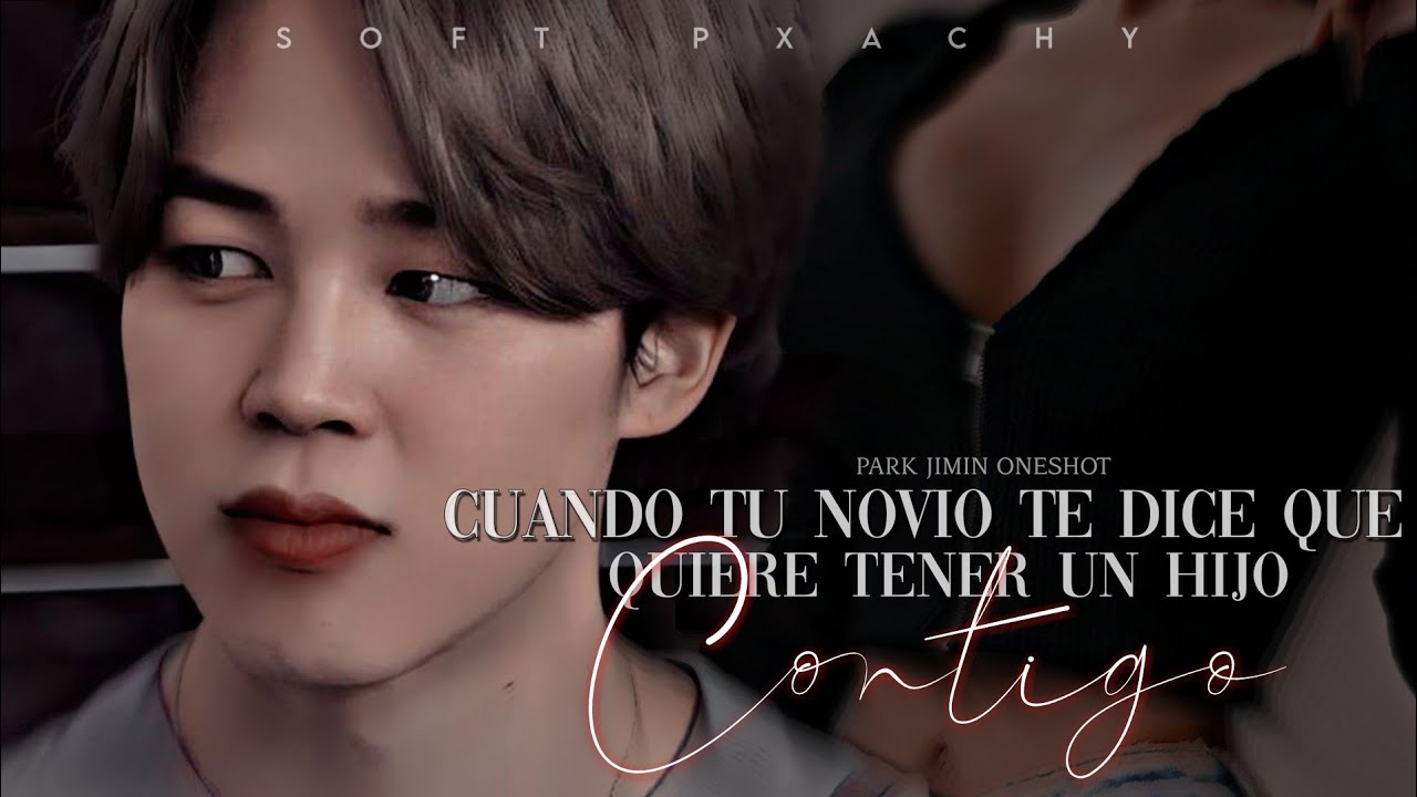 在 𝐉𝐌 ; ❝Cuando tu novio te dice que quiere tener un hijo contigo❞ ⌇ Cap. Único