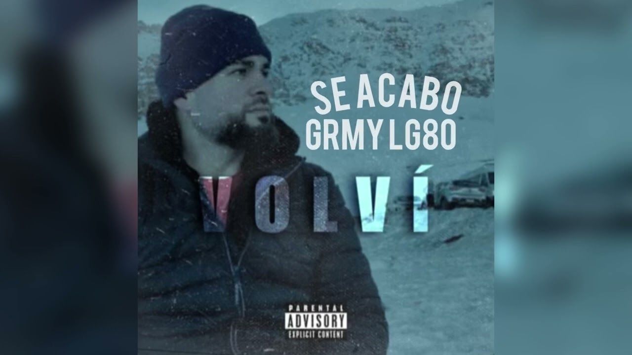 GRMY LG80 - Se Acabó (EP VOLVÍ) 