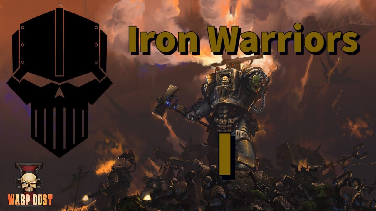 Die Iron Warriors I: Logistik, Eisen und ein Hauch Bomben