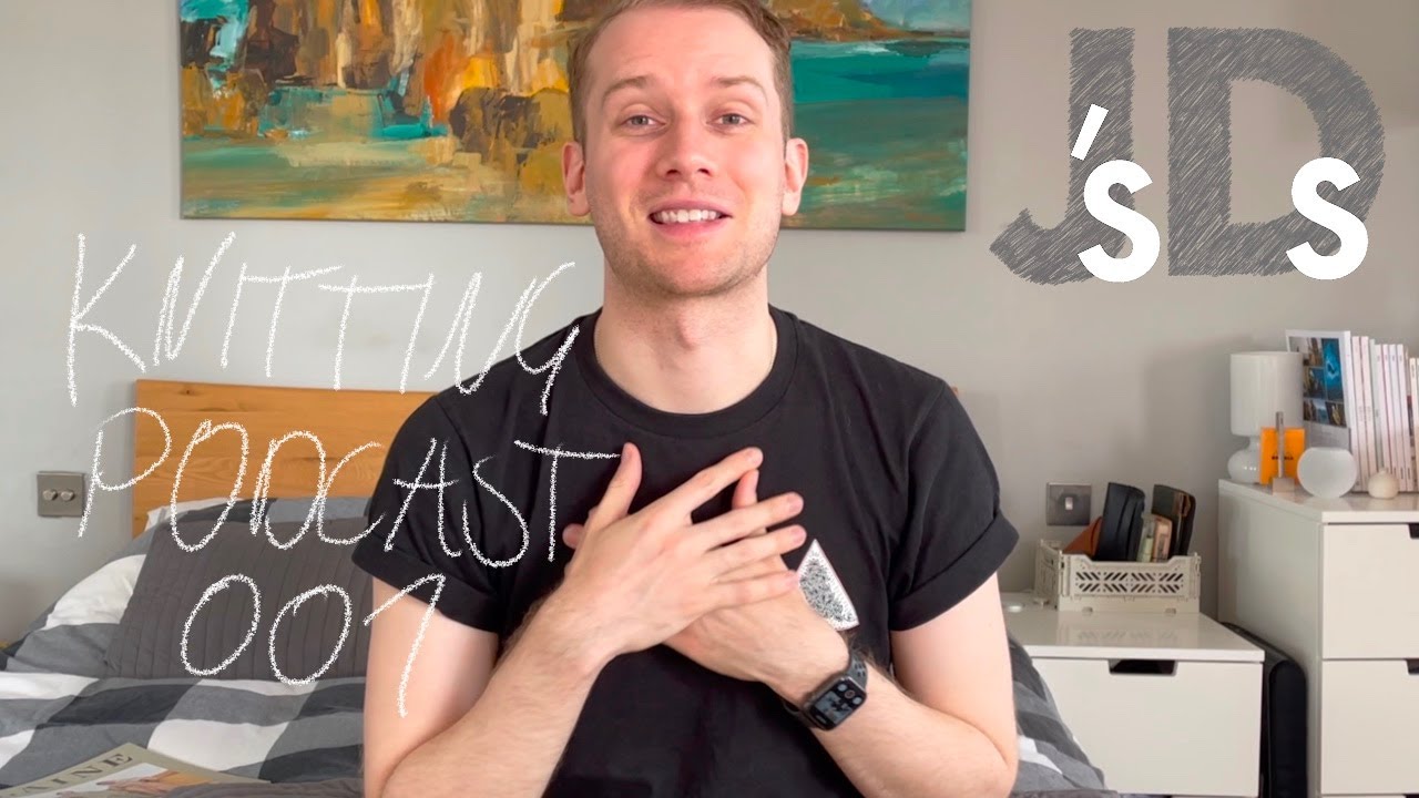 Jonathan's Days: Knitting Podcast 001 - Another One?!