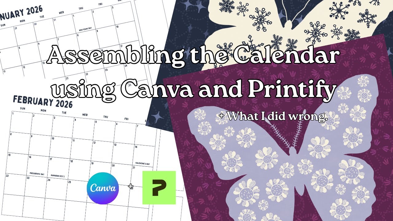 How I Assembled My Calendar in Canva + Printify (With Mistakes + Fixes!)