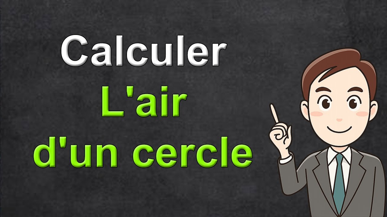 Comment calculer l'air d'un cercle