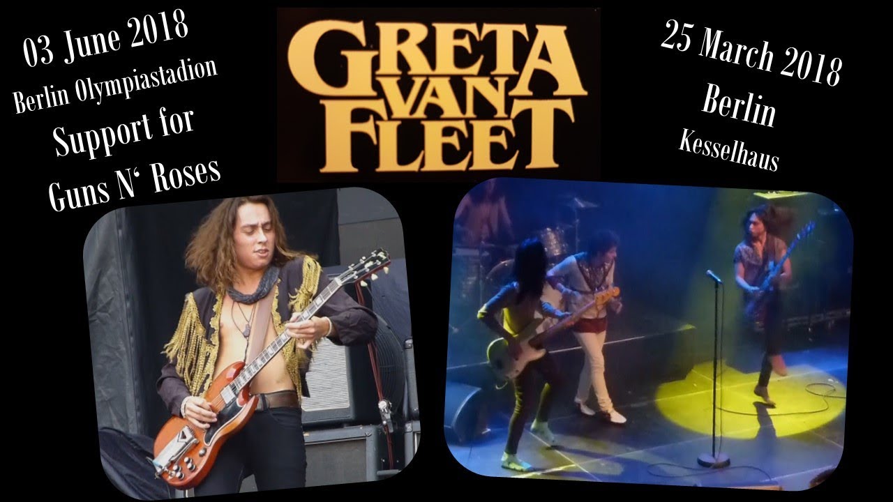Greta van Fleet - Support for Guns N' Roses in Berlin - 03.06.2018