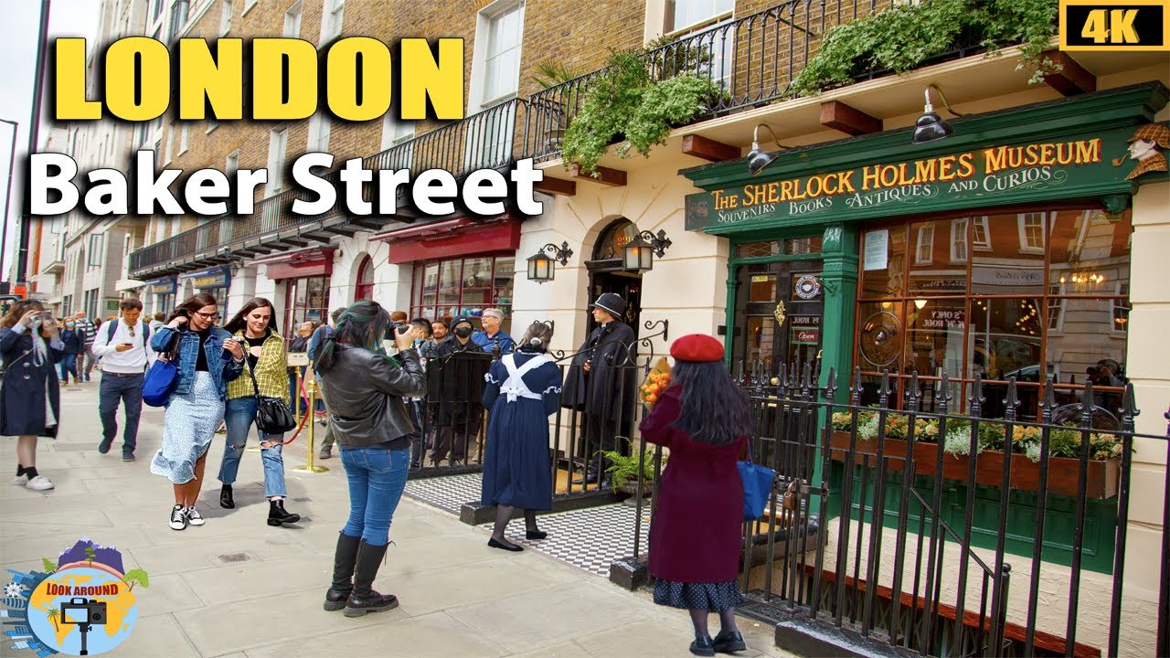 Baker Street London | Home Of Sherlock Holmes Museum | Look Around London 4K