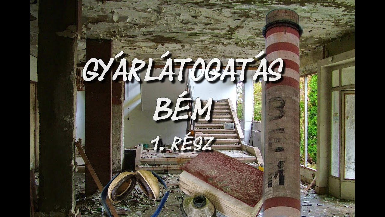 Gyárlátogatás. BÉM  1. rész  2016/ #36
