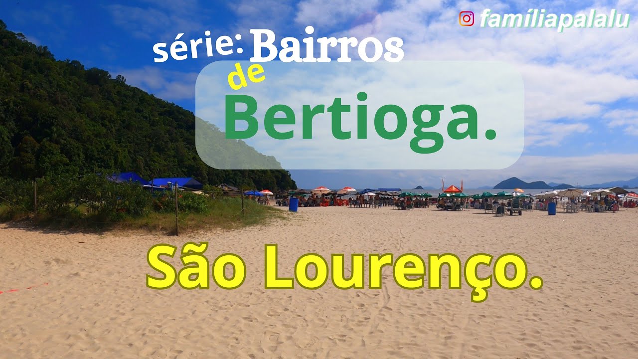 Bairros de Bertioga litoral norte: São Lourenço.