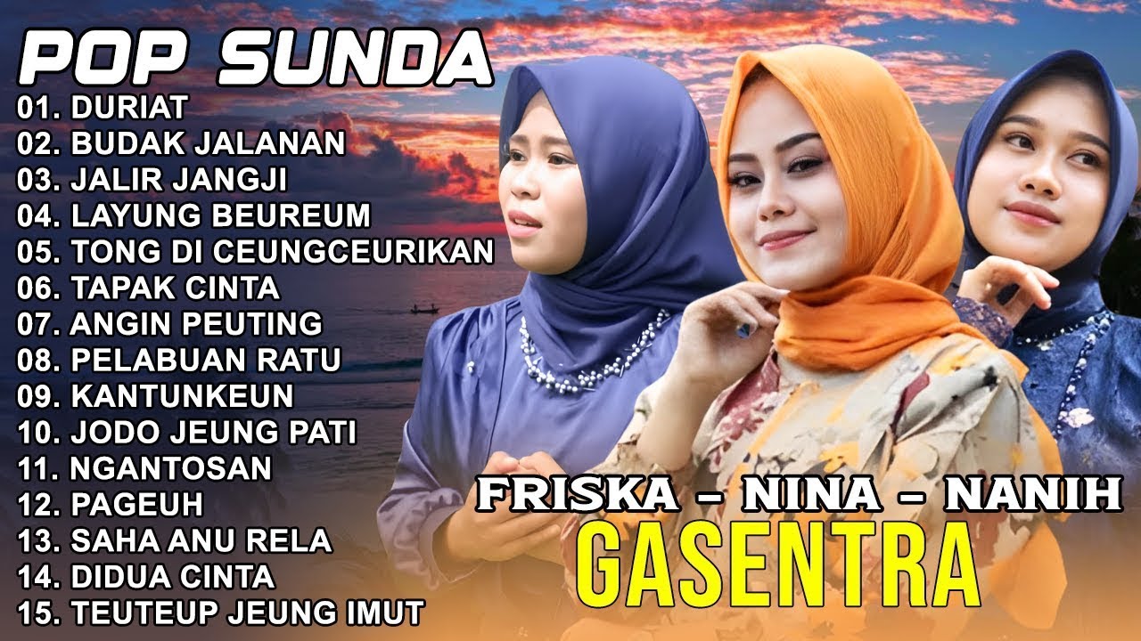 POP SUNDA GASENTRA PAJAMPANGAN TERPOPULER - DURIAT, BUDAK JALANAN, JALIR JANGJI, LAYUNG BEUREUM