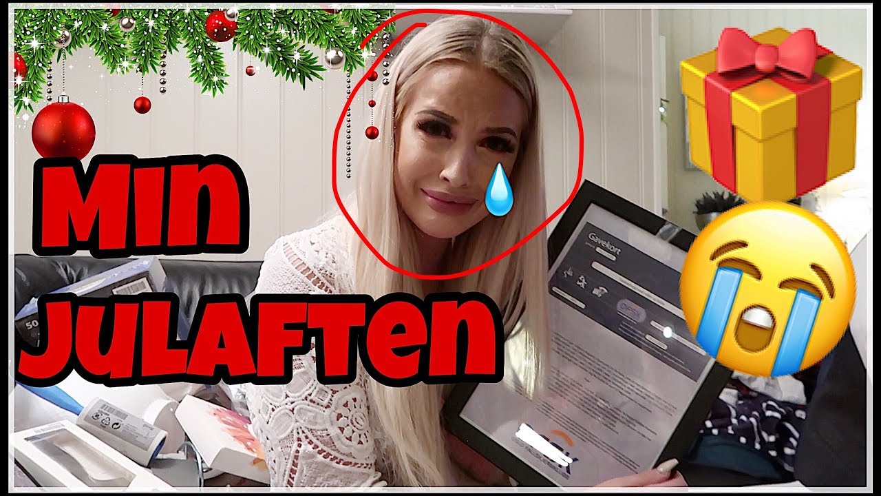 Min Julaften - Åpner pakker, Mat & Moro♡ BEGYNTE Å GRÅTE!!