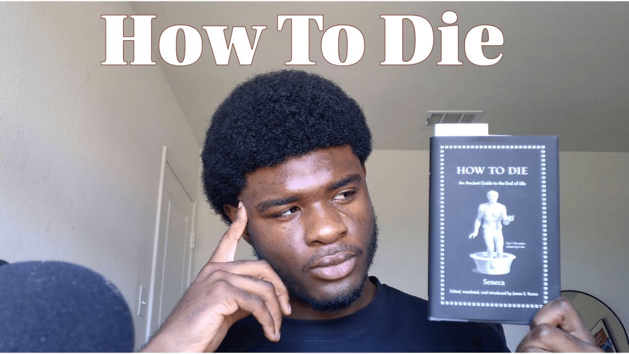 A Philosopher Guide to the End of Life | How to Die pt 1