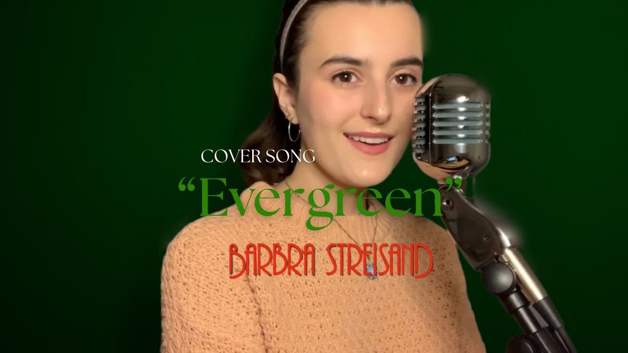 Evergreen - Barbra Streisand Cover