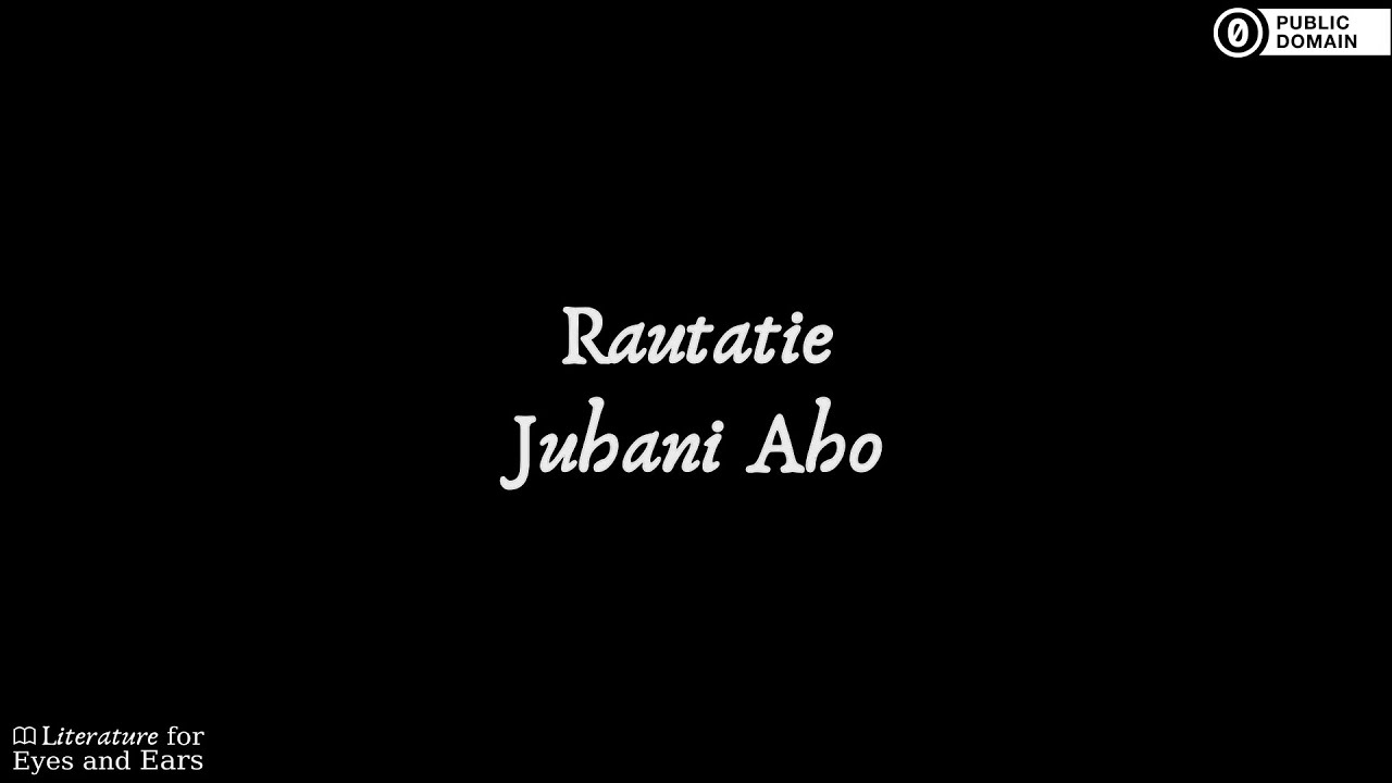 Rautatie by Juhani Aho | Finnish audiobook | Literature for Eyes and Ears