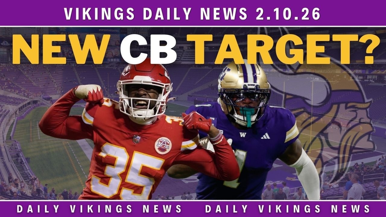 Vikings Targeting New CB? QB Rumors & NFL Draft Buzz | Vikings Daily News 2.10.26