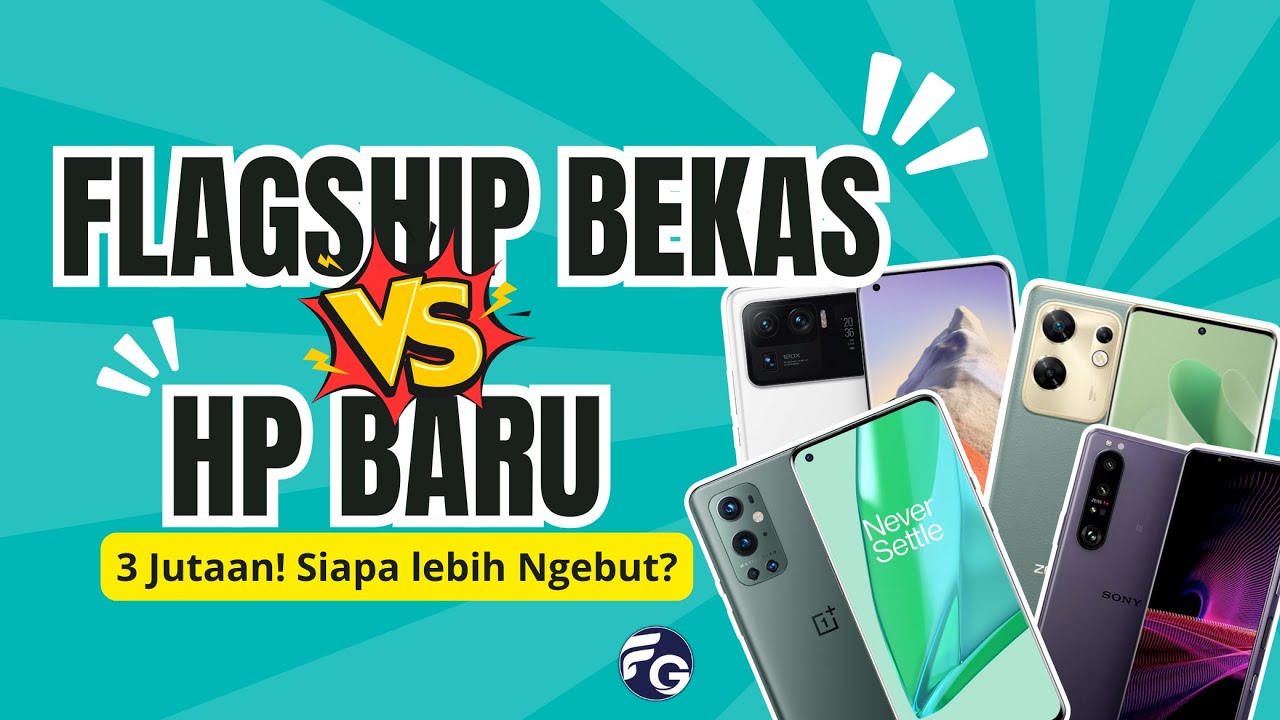 Beli HP Sekarang? Mending Mantan Flagship atau Midrange Baru?