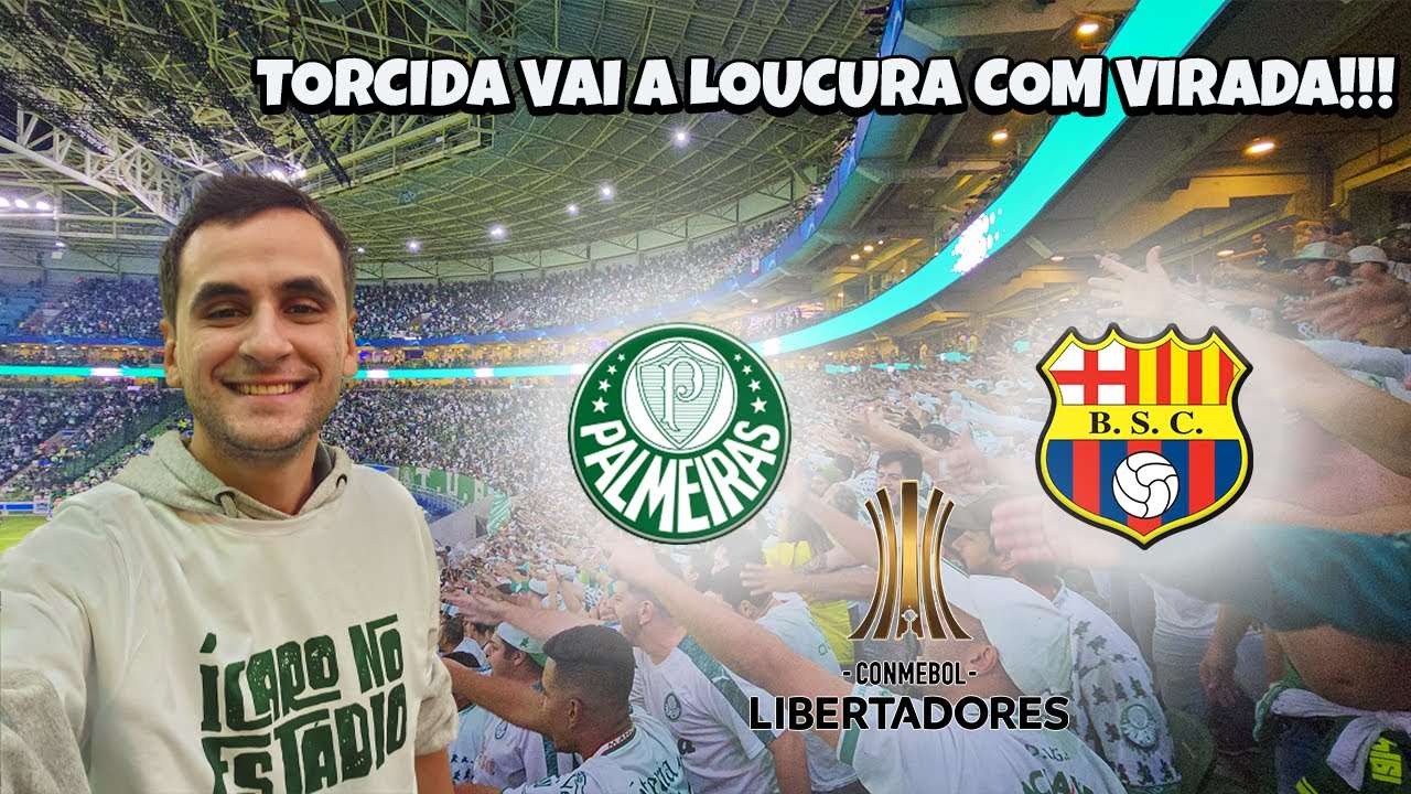 #37 UMA GIGANTE VIRADA NA LIBERTADORES E FESTA DA TORCIDA - PALMEIRAS 4 X 2 BARCELONA SC
