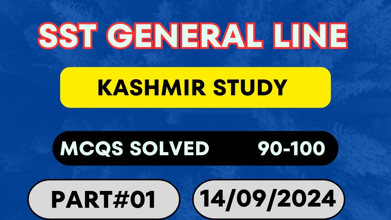 SST general line 2024 | AJKPSC | Solved part#01 | Kashmir study portion | MCQS 91-100 | By MSK