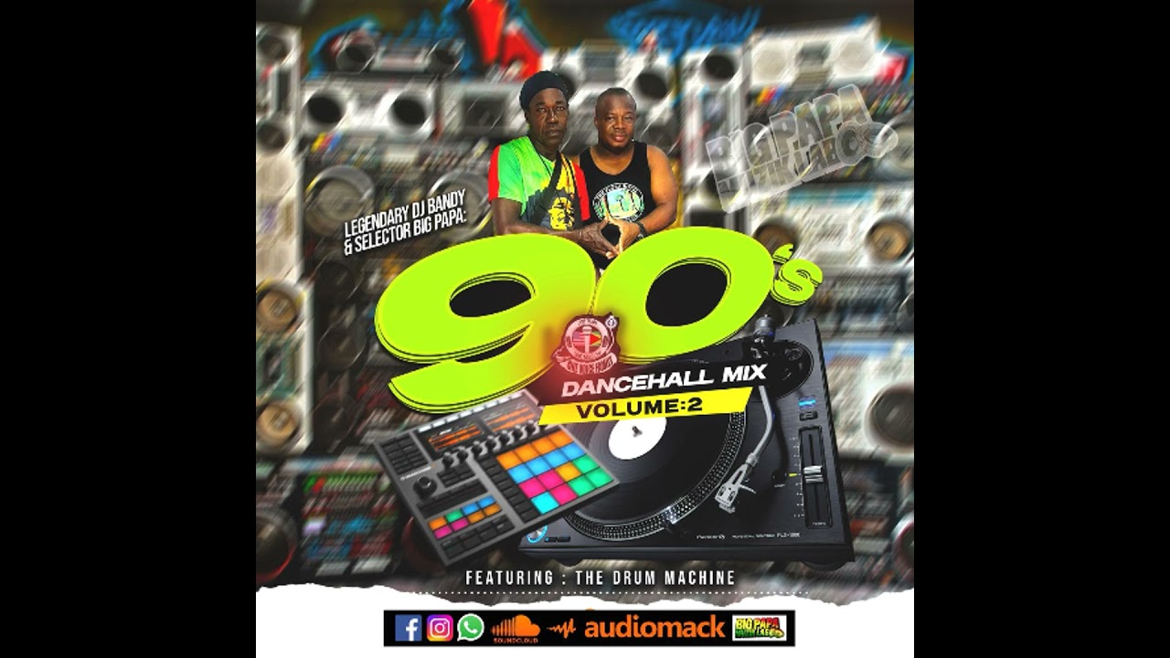 01 90'S OLD SCHOOL VOL 2 WITH DRUM MACHINE BY BIGPAPA & LEGENDARY DJ BANDY