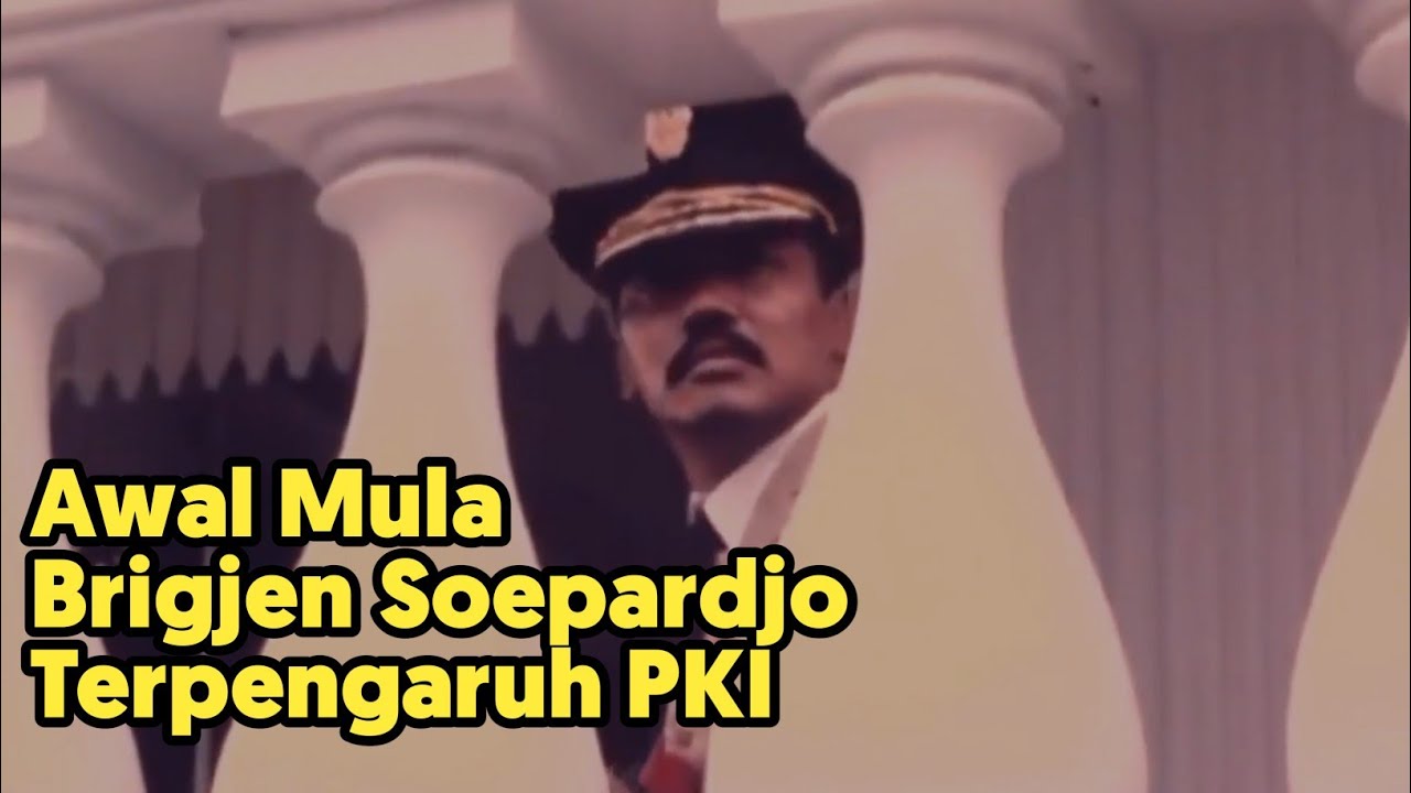 Ternyata Begini Ceritanya Awal Mula Brigjen&nbsp; Soepardjo Terpengaruh Paham Komunis