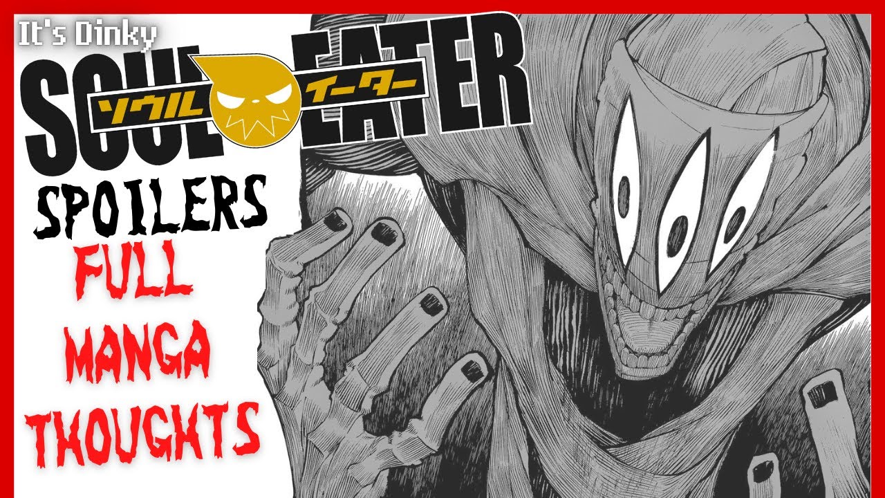 EVERYTHING in the Soul Eater Manga