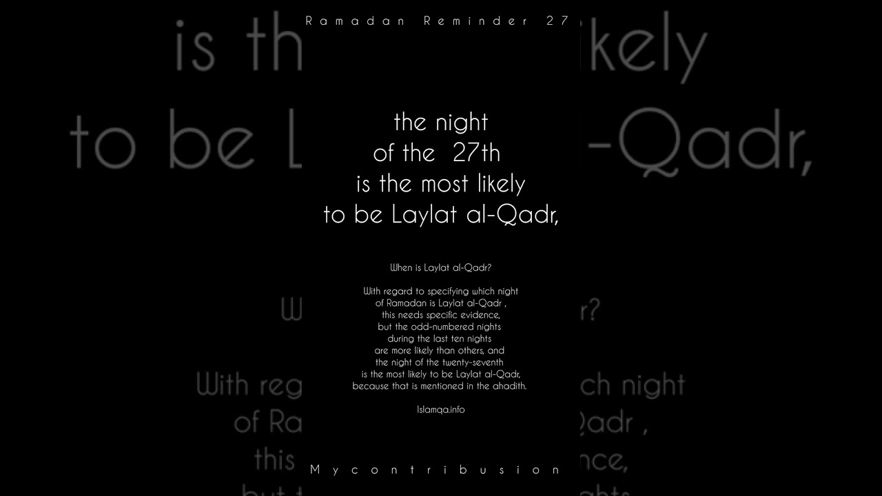 Ramadan Reminder 27: The most likely day of laylatul Qadr