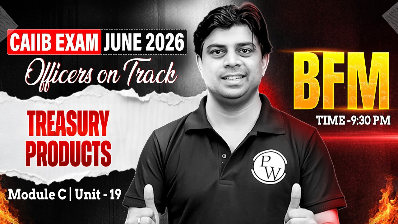 CAIIB June 2026 | CAIIB BFM Module C | Treasury Products | by Akhilesh Sir