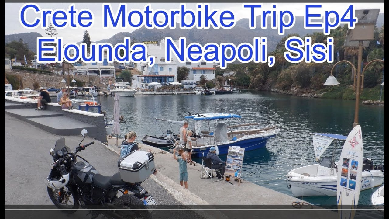 2025 Crete Motorbike Trip Ep4 Elounda, Neapoli, Sisi