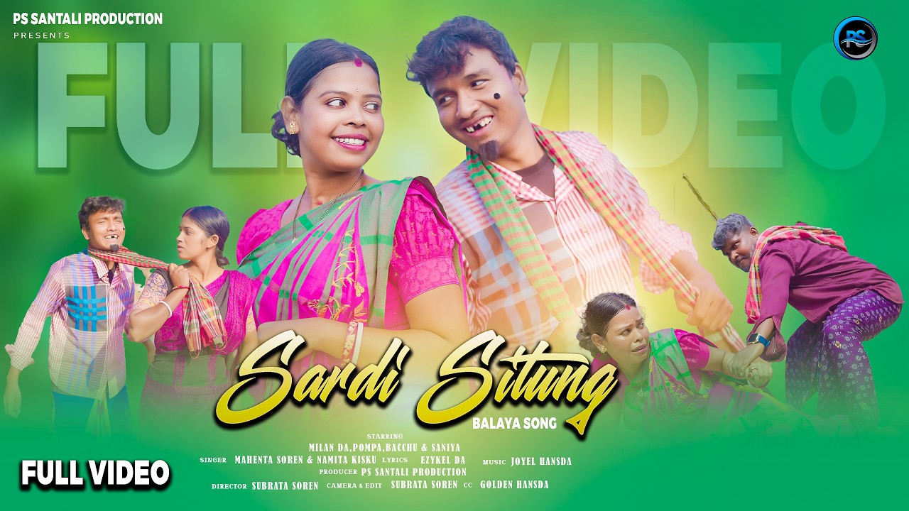 SARDI SITUNG // BALAYA FULL // MAHENTA & NAMITA //MILAN, BACCHU, PAMPA & SONIA // NEW SANTALI VIDEO