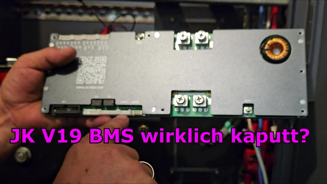 JK BMS  wirklich defekt? JK-PB2A16S20P V19 Smart  von OffGrid PV  Das muss ich erst einmal testen!