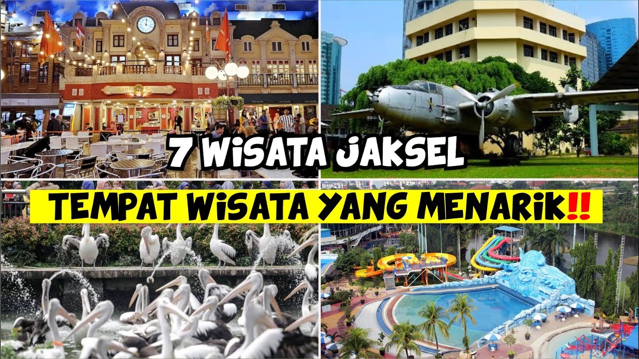 7 WISATA POPULER & HITS DI JAKSEL | TEMPAT WISATA JAKARTA SELATAN SANGAT MENARIK UNTUK DI KUNJUNGI