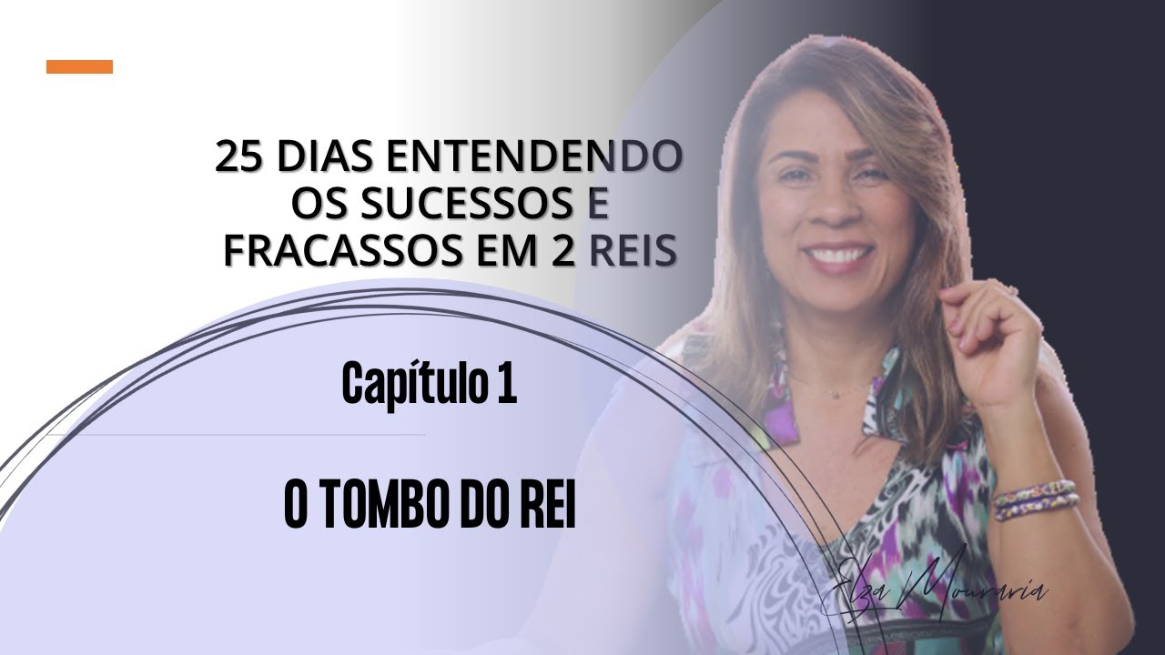 2 REIS 1 - O TOMBO DO REI - (Em 4'26