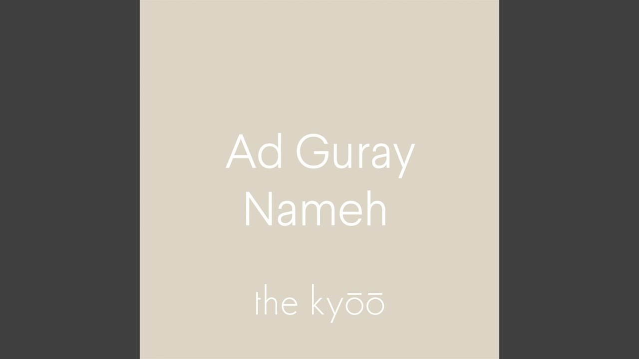 Ad Guray Nameh