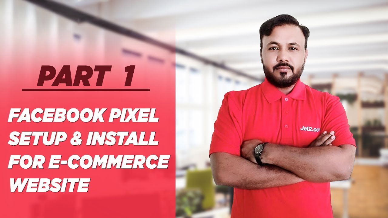How to Setup and Install Facebook Pixel Code and Standard Events For E-Commerce Website Part(1)?