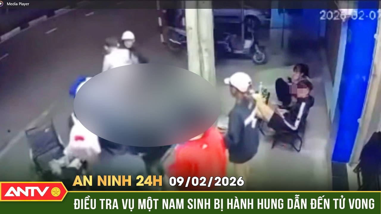 An ninh 24h ngày 9/2: Bạn học lao vào đánh hội đồng nam sinh đến tử vong | ANTV