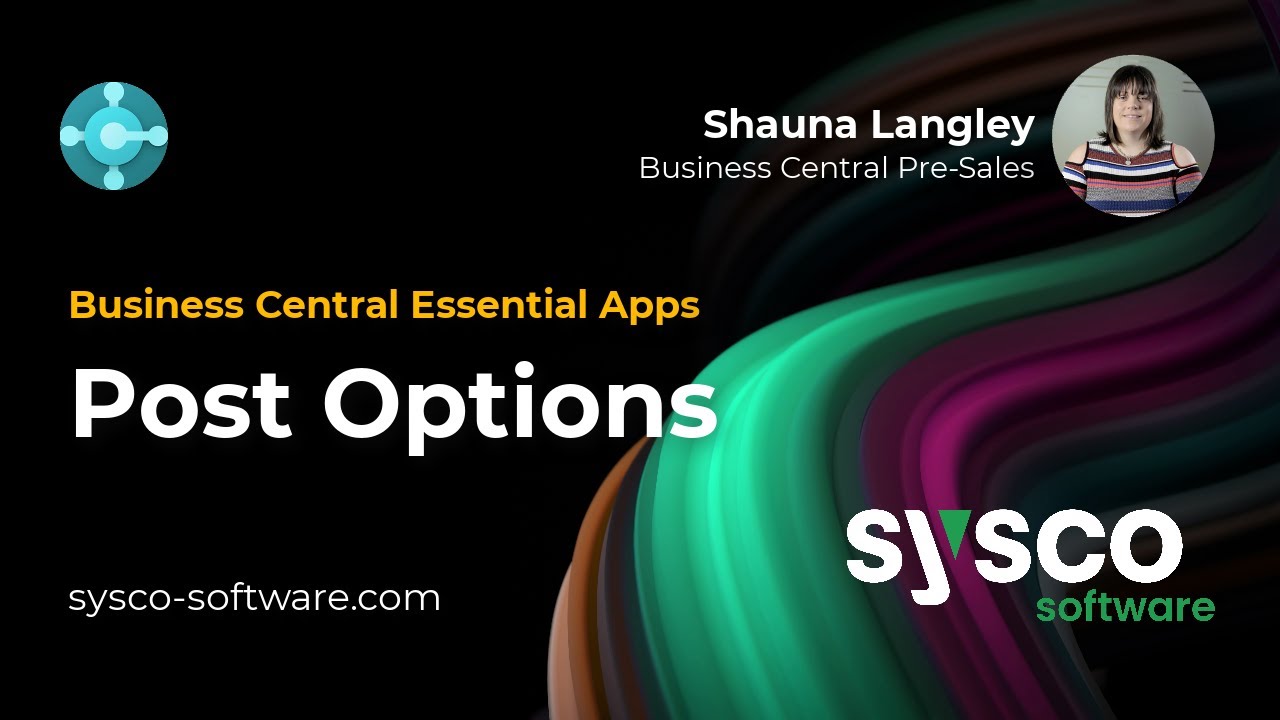 Enhance Financial Operations with the Sysco Essentials Post Options App for Business Central