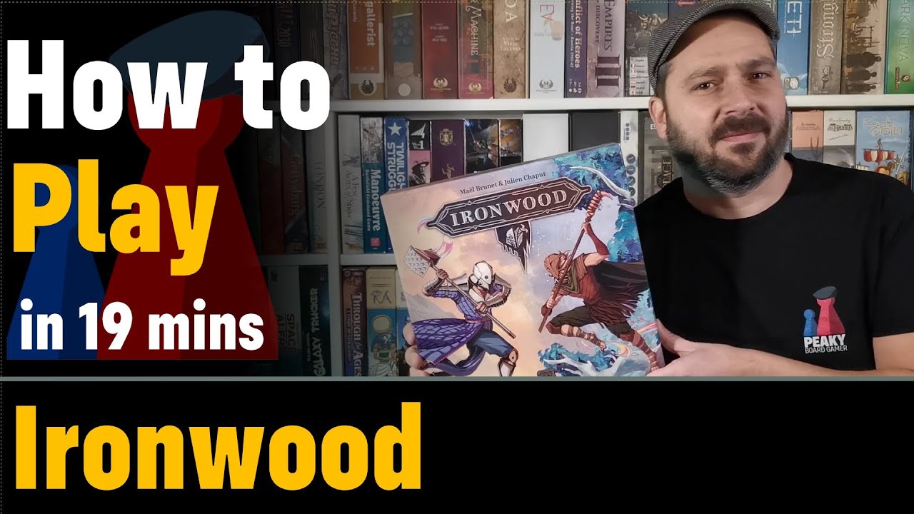 How to play Ironwood - Full teach + Visuals - Peaky Boardgamer