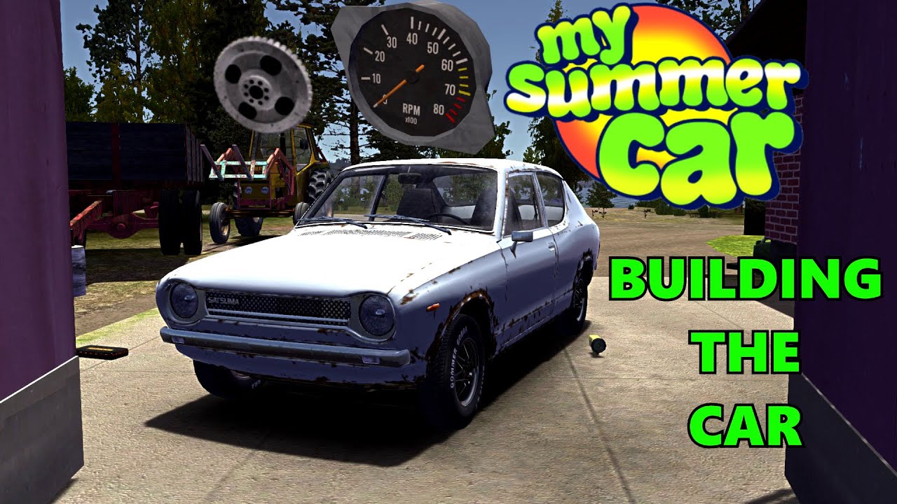 My Summer Car: Building the Satsuma Under 30 Minutes 2021