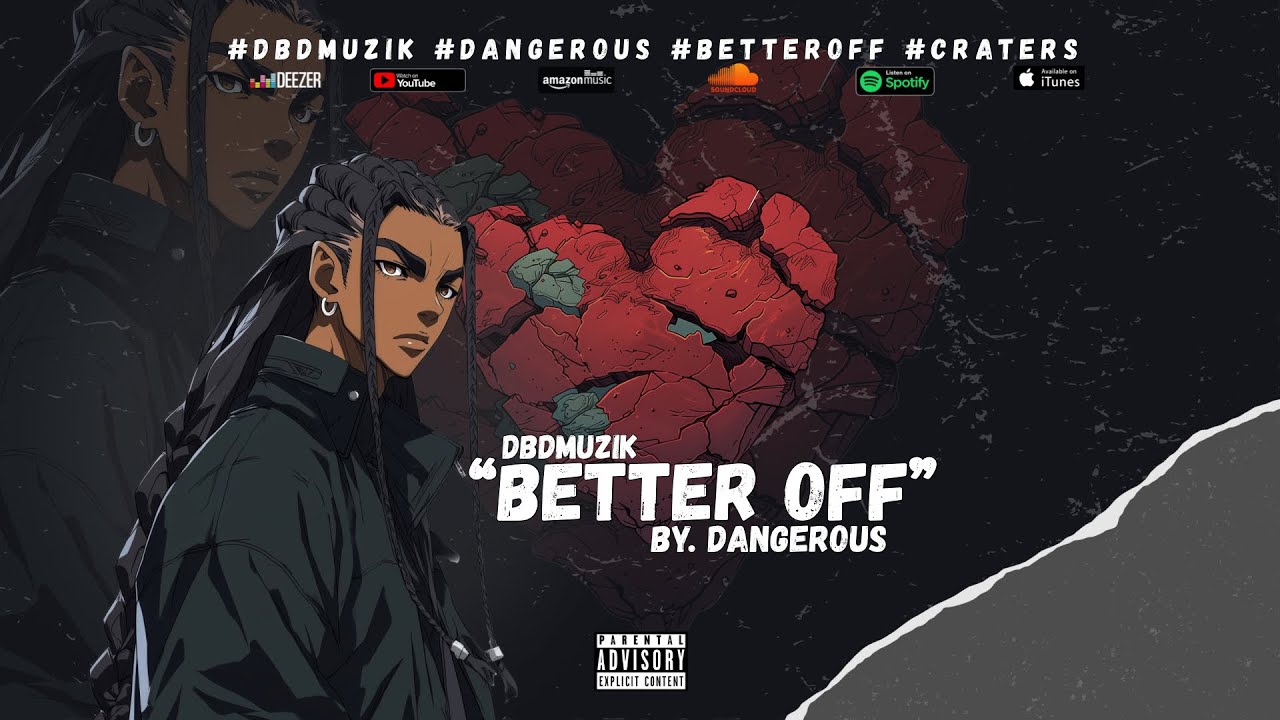 DBDMuzik | Dangerous &ndash; Better Off (Official Audio) | История расставания | R&B рэп-вайбы