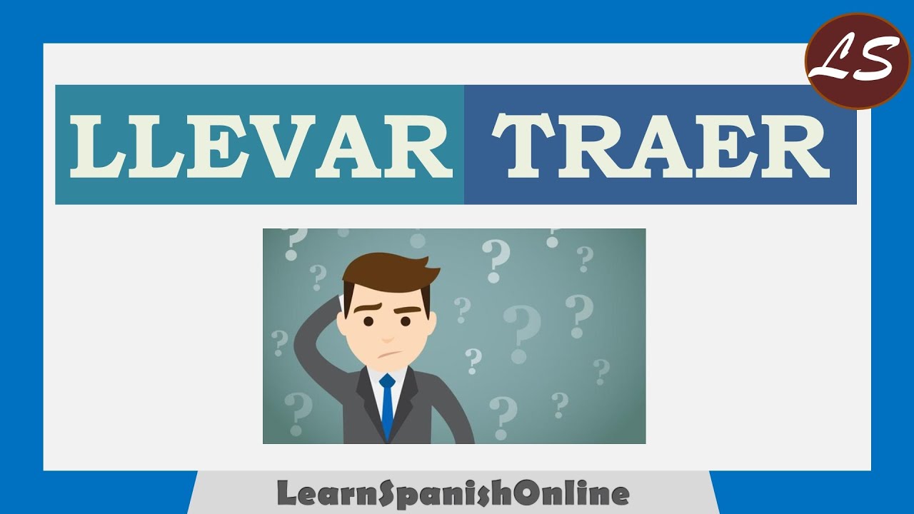 Diferencia entre LLEVAR y TRAER | Difference between LLEVAR and TRAER Aprender espa&ntilde;ol con Ejemplos