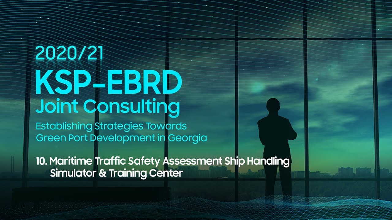 10. Maritime Traffic Safety Assessment Ship Handling Simulator & Training Center