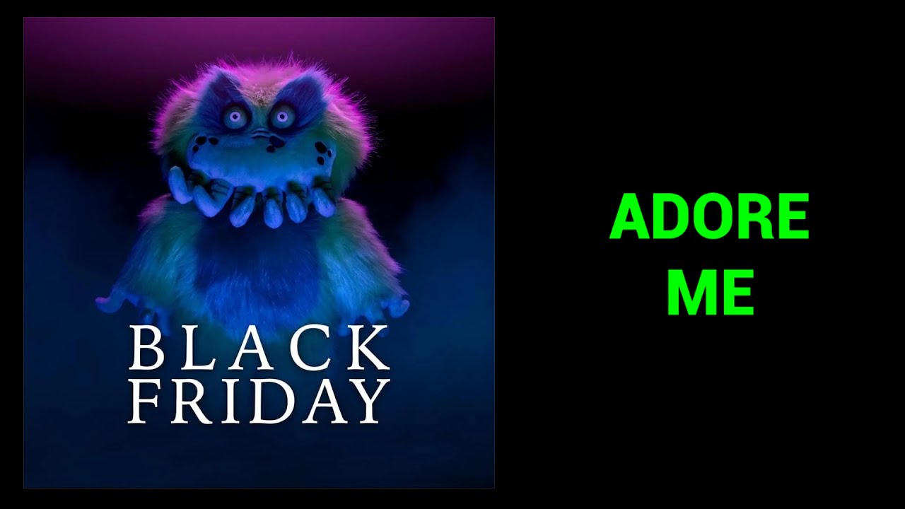 Adore Me - Black Friday (Lyric Video)