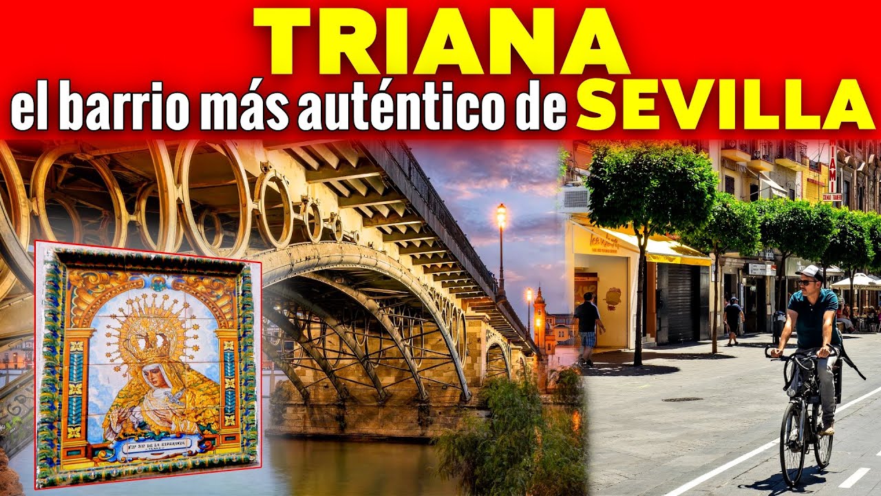 Que ver en Triana 😍💃 los imprescindibles 👌 del barrio sevillano