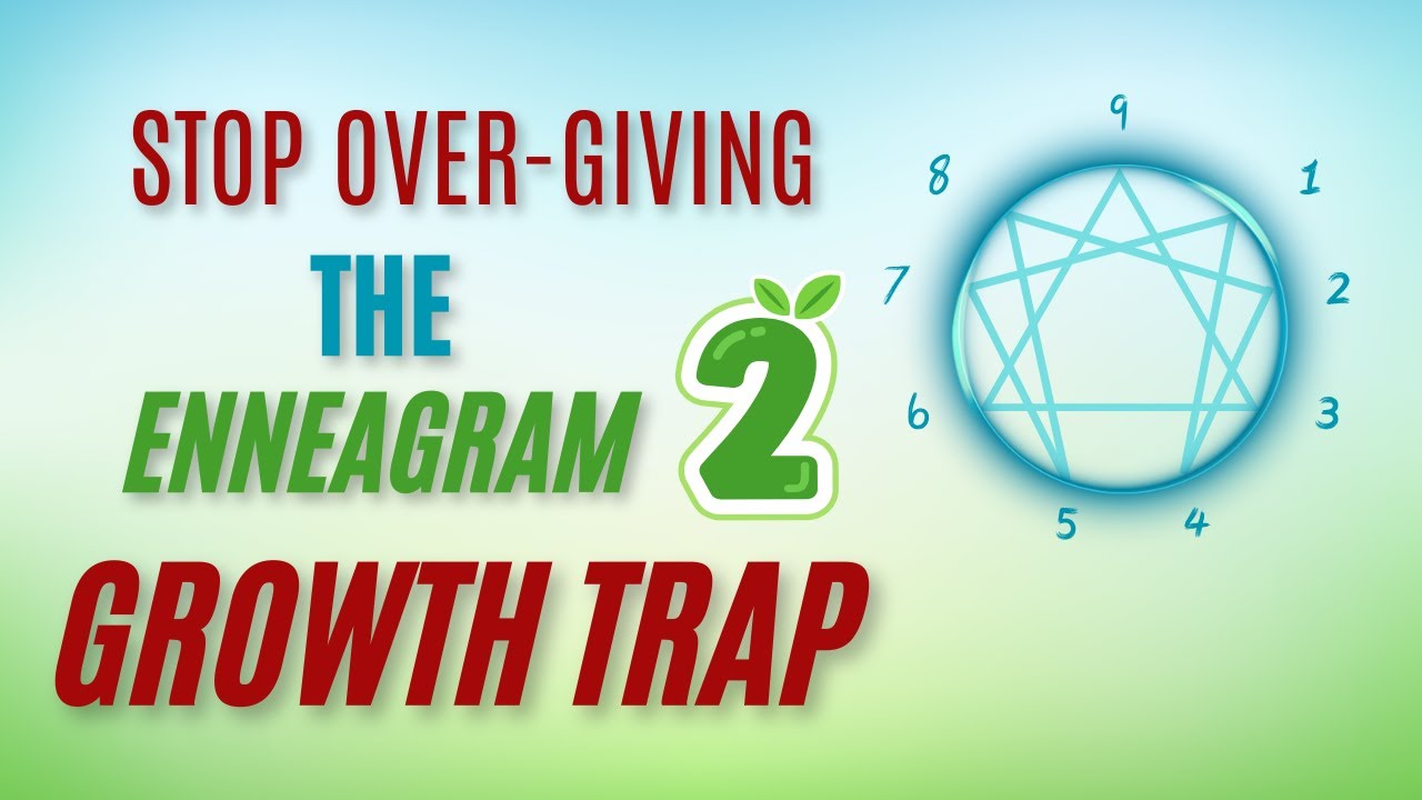 From People-Pleasing to Presence: Practical growth tips for Enneagram 2