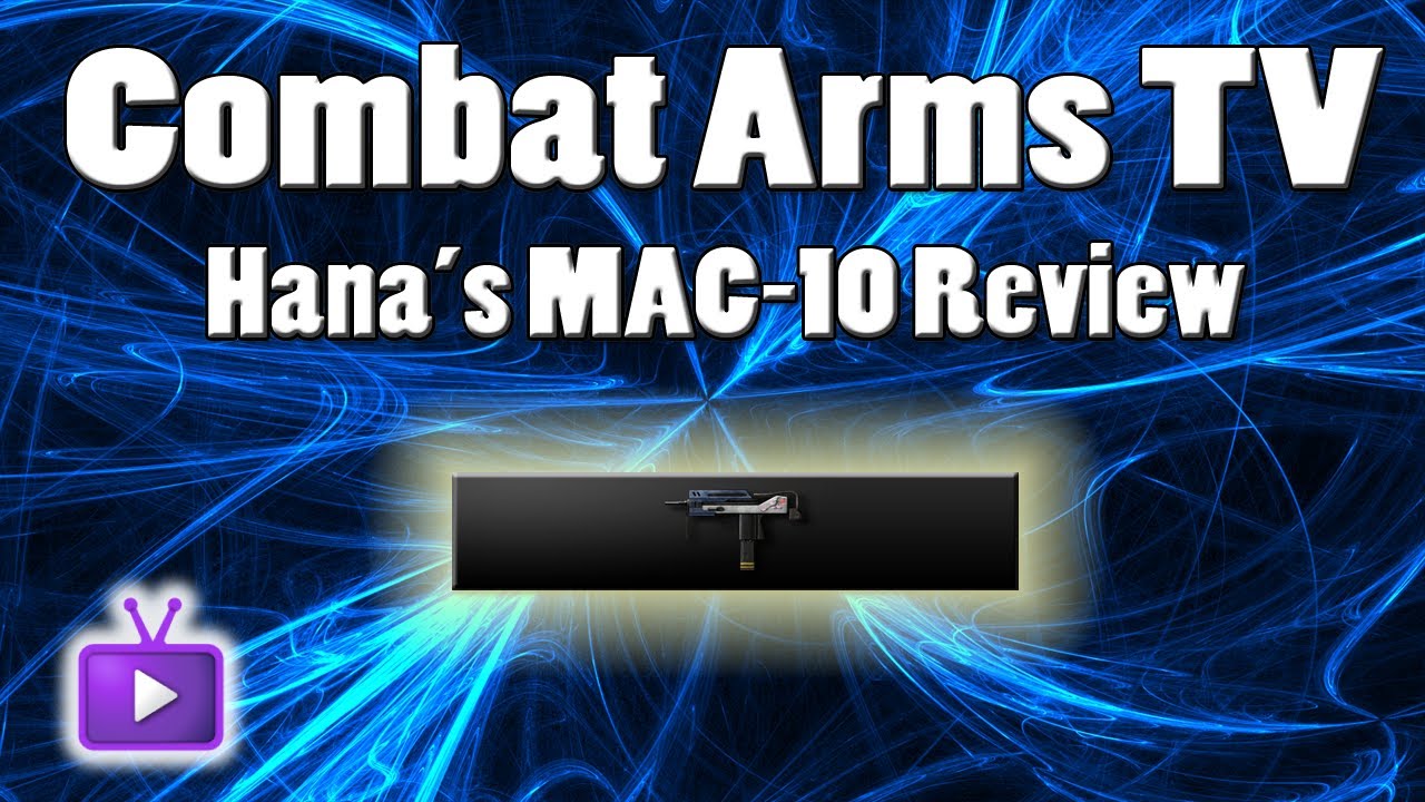 Combat Arms Hana's Mac-10 Review