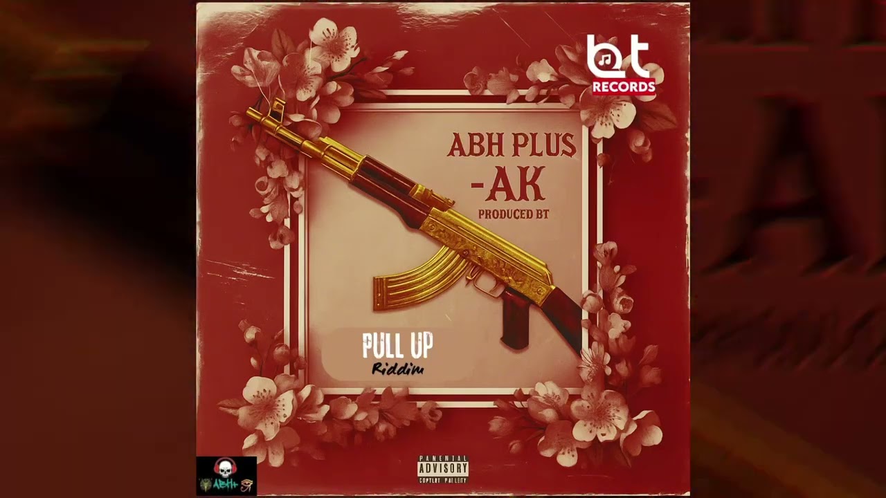 ABH Plus - AK  (Official AUDIO) #newmusic #dancehall #pullupriddim 