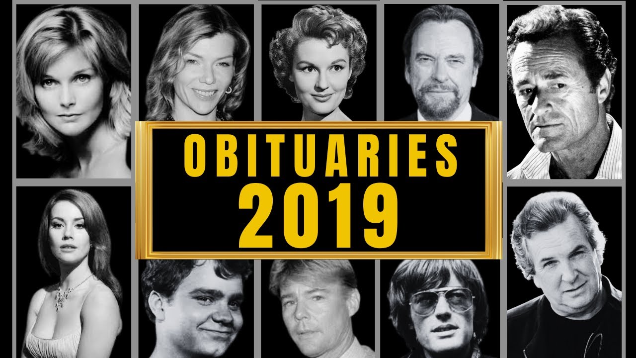 Famous Hollywood Celebrities We've Lost in 2019 - Obituary in 2019
