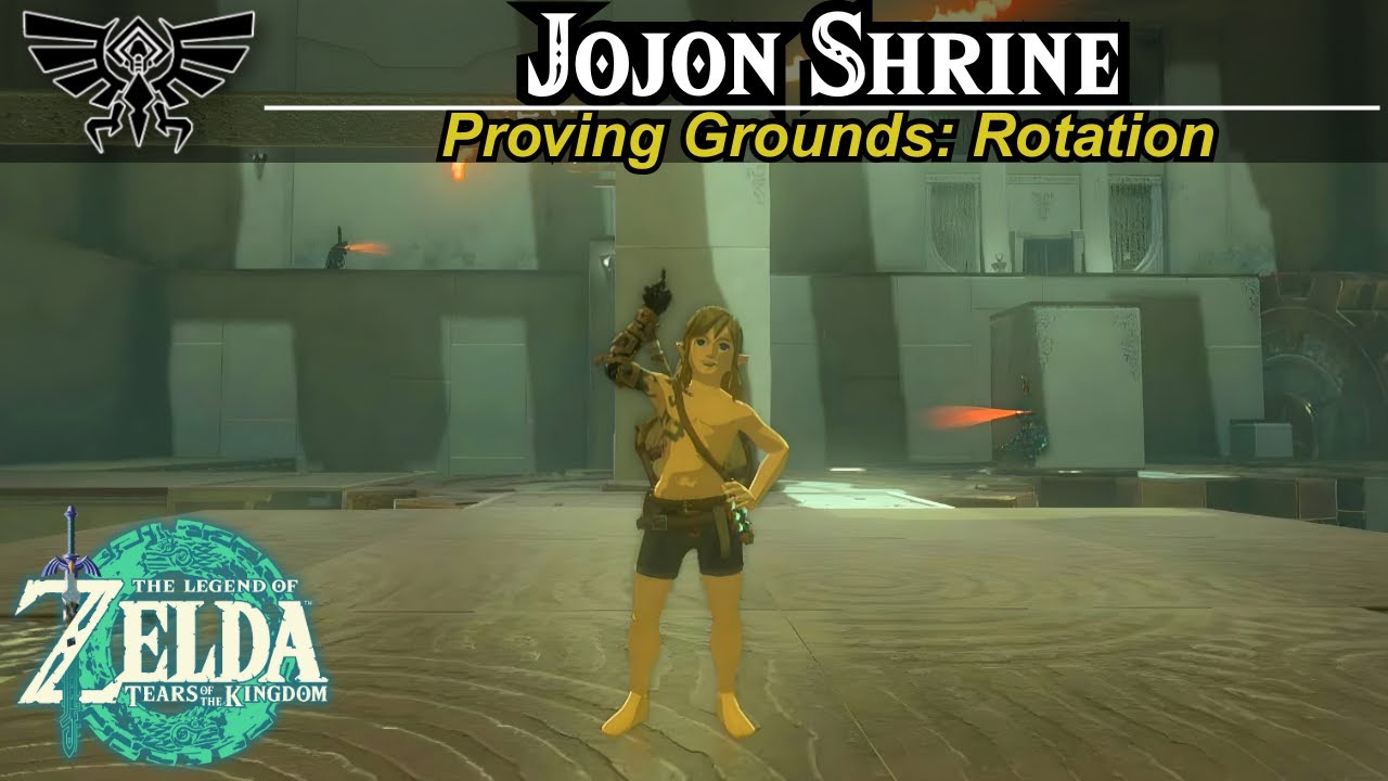 Jojon Shrine - Proving Grounds: Rotation | Zelda, Tears of the Kingdom Guide