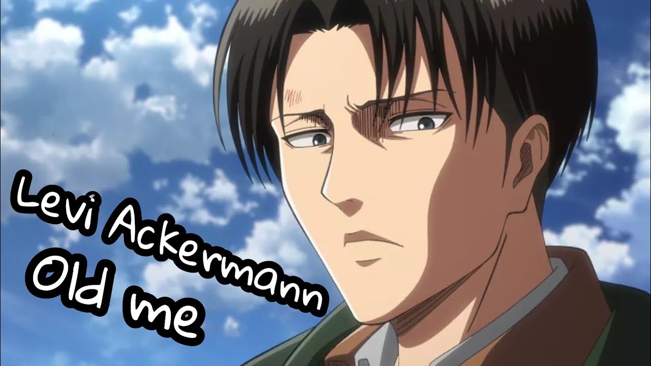 Levi Ackermann | Old Me | AMV
