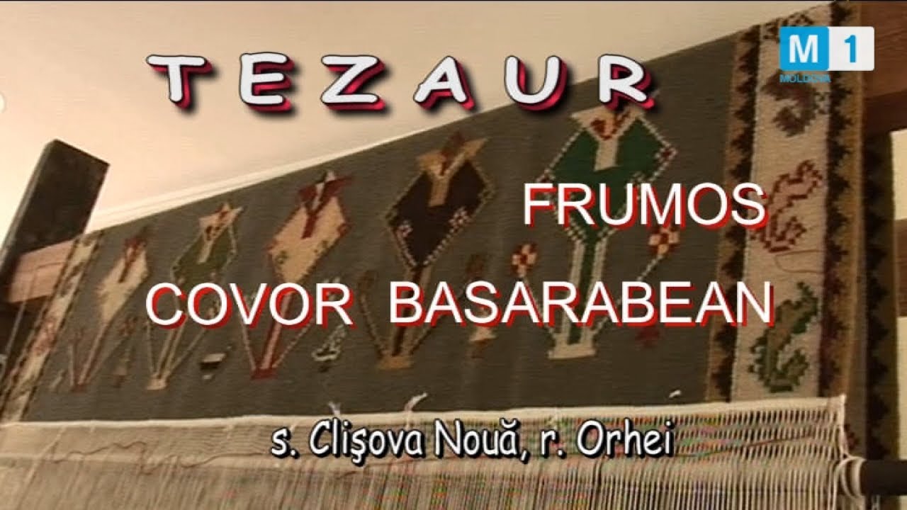 Tezaur - Frumos Covor Basarabean Editia a IV-a.