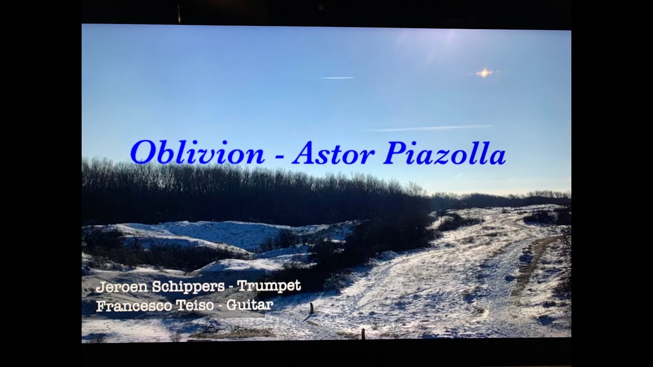 Oblivion - A.Piazolla Jeroen Schippers-Trumpet