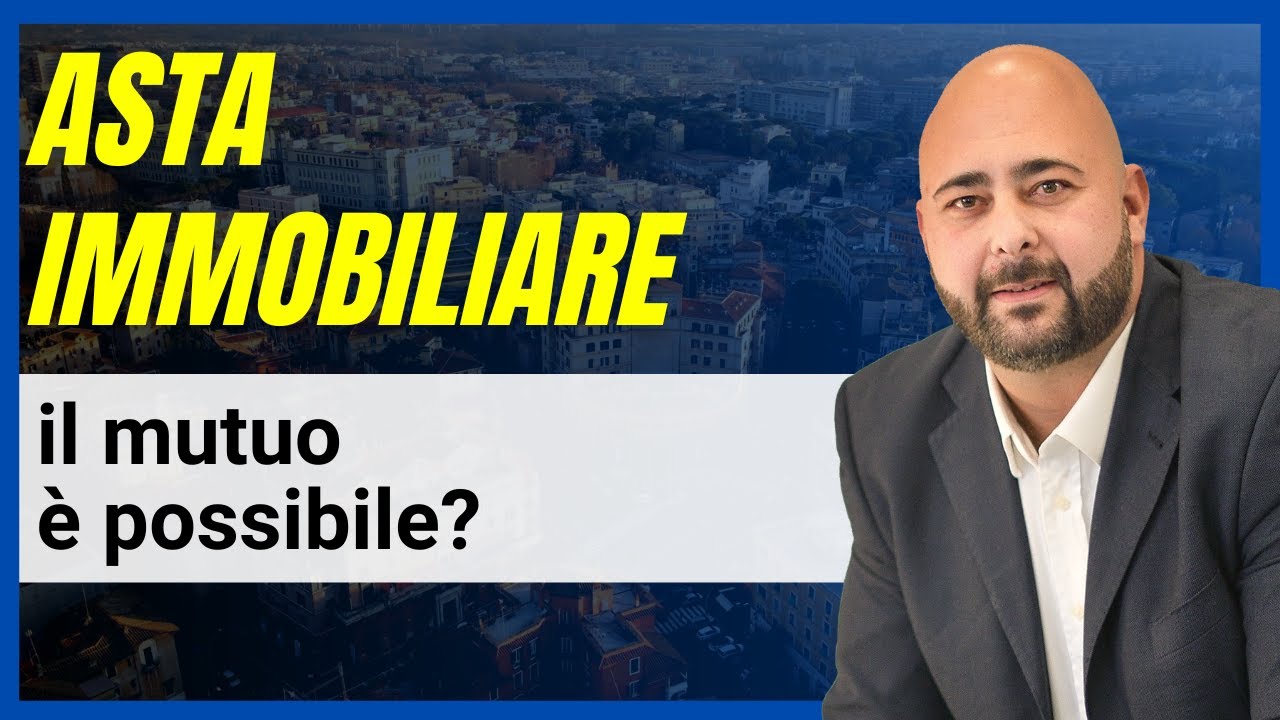 Mutuo per asta immobiliare è possibile?