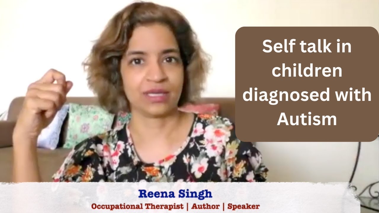 Ep 355 | Self talk in children diagnosed with Autism | Reena Singh | Class Snippets (In Hindi)